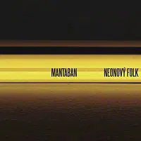 Mantaban – Neonový folk