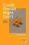 Could Should Might Don't (How We Think About the Future)