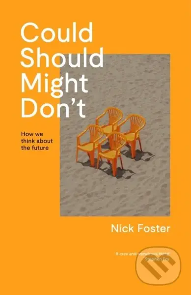 Could Should Might Don't (How We Think About the Future)