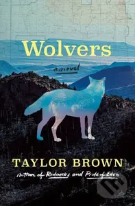 Wolvers (A Novel) - Taylor Brown
