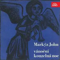 Markýz John – Markýz John Vánoční/Kouzelná noc