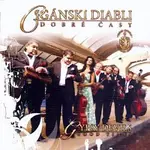 Cigánski diabli – Dobré časy CD