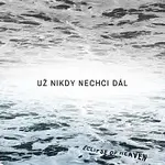 Eclipse of Heaven – Už nikdy nechci dál