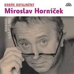 Miroslav Horníček – Dobře odtajněný Miroslav Horníček