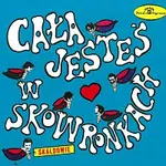Skaldowie – Cała jesteś w skowronkach CD