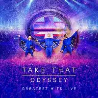 Take That – Odyssey - Greatest Hits Live [Live]
