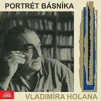 Různí interpreti – Portrét básníka Vladimíra Holana