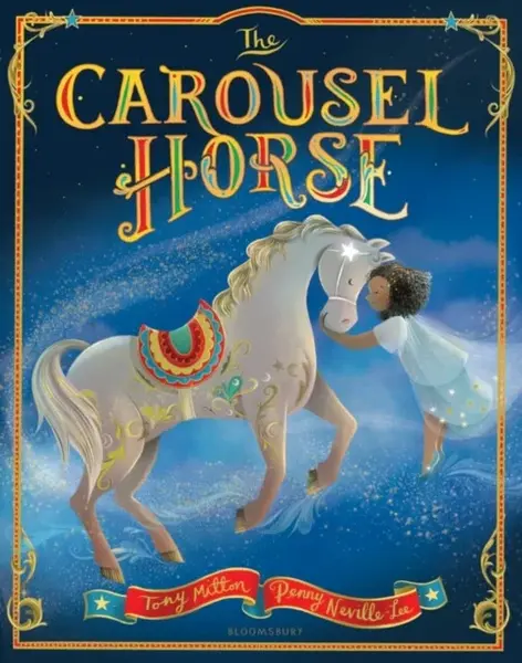 The Carousel Horse - Tony Mitton