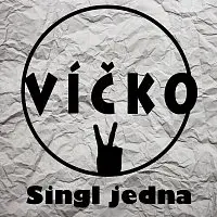 Víčko – Singl jedna
