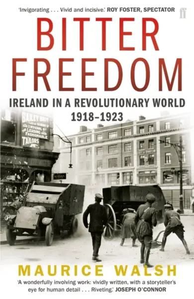 Bitter Freedom - Maurice Walsh