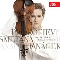 Josef Špaček, Miroslav Sekera – Janáček, Smetana, Prokofjev