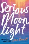 Serious Moonlight - Jenn Bennett