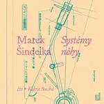 Systémy něhy - Marek Šindelka - audiokniha