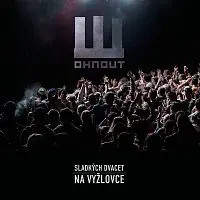 Wohnout – Sladkých dvacet na Vyžlovce