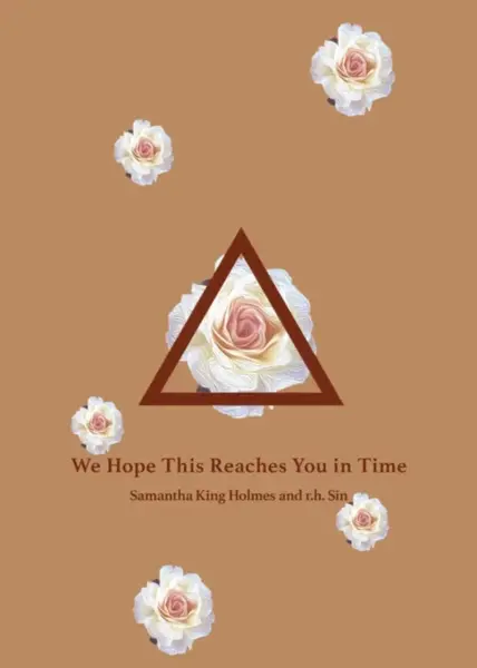 We Hope This Reaches You in Time - r.h. Sin, Samantha King