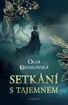 Setkání s tajemnem (poškozená) - Olga Krumlovská