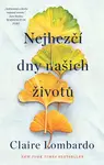 Nejhezčí dny našich životů - Claire Lombardo
