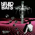 Neuro Bats – Neuromantic Heavy Beats
