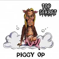 Top Sekret – Piggy Op