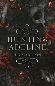 Hunting Adeline (poškozená) - H. D. Carlton
