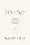 Marriage - Paul David Tripp
