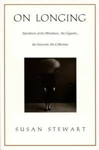 On Longing - Susan Stewart