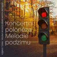Ústřední hudba Ministerstva vnitra, Pavel Staněk – Koncertní polonéza, Melodie podzimu