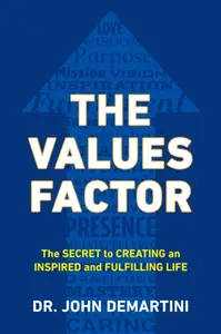 Values Factor - John F.  Demartini