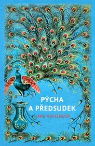 Pýcha a předsudek - Jane Austenová