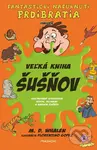 Veľká kniha šušňov - M. D. Whalen