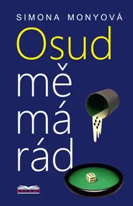 Osud mě má rád - Simona Monyová