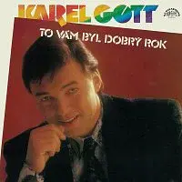 Karel Gott – To vám byl dobrý rok