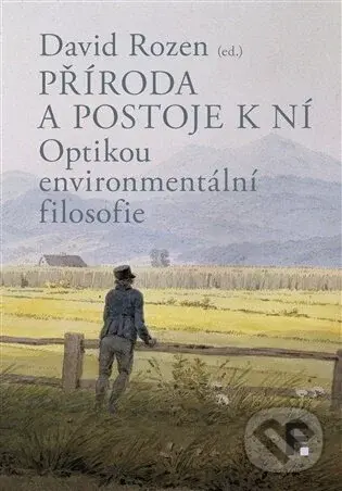 Příroda a postoje k ní - David Rozen
