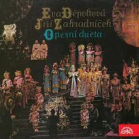 Eva Děpoltová, Jiří Zahradníček – Operní dueta