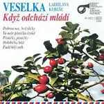 Veselka Ladislava Kubeše – Když odchází mládí