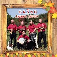 GRAND – Javore, javore