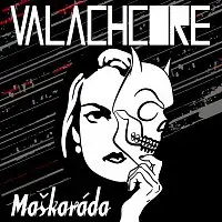Valachcore – Maškaráda