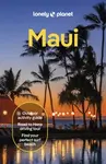 Lonely Planet Maui - Lonely Planet, Ryan Ver Berkmoes, Amy Balfour, Savannah Rose Dagupion, Malia Yoshioka