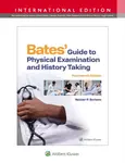 Bates' Guide To Physical Examination and History Taking - Rainier Soriano