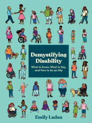 Demystifying Disability - Emily Ladau