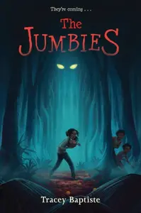 The Jumbies - Tracey Baptiste