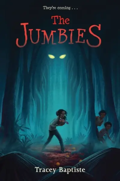 The Jumbies - Tracey Baptiste
