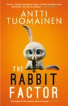 The Rabbit Factor - Antti Tuomainen
