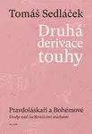 Druhá derivace touhy III. - Tomáš Sedláček