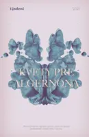 Kvety pre Algernona - Daniel Keyes