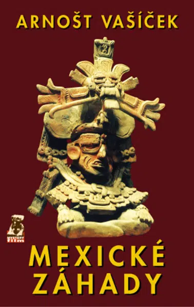 Mexické záhady - Arnošt Vašíček - e-kniha
