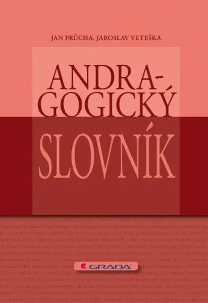 Andragogický slovník - Jan Průcha, Jaroslav Veteška - e-kniha