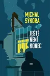 Ještě není konec - Michal Sýkora - e-kniha