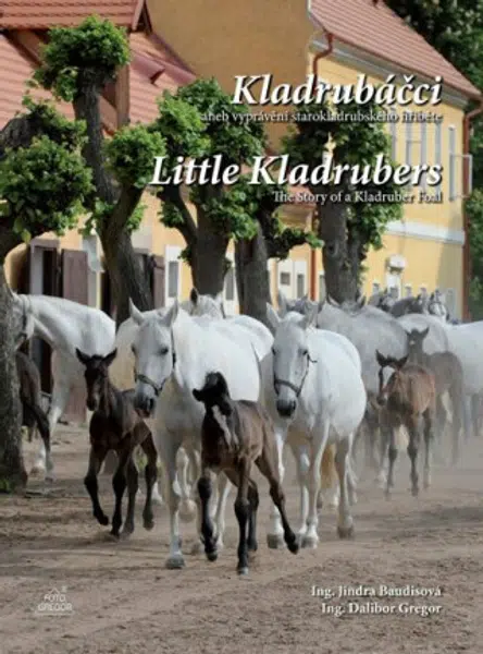 Kladrubáčci / Little Kladrubers - Dalibor Gregor, Baudisová Jindra