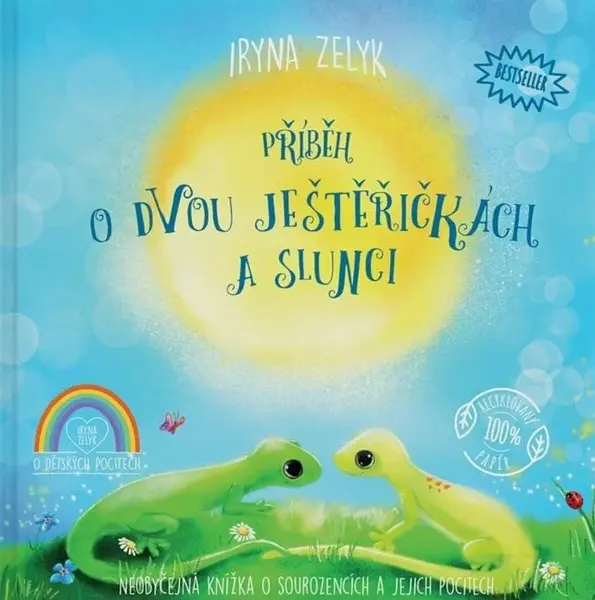 Příběh o dvou ještěřičkách a slunci - Zuzana Svobodová, Iryna Zelyk